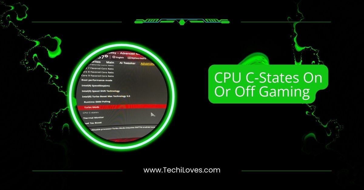 CPU C-States On Or Off Gaming – Fix Lag In Games!