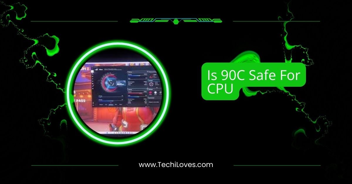 Is 90C Safe For CPU – The Truth About 90°C In 2025!