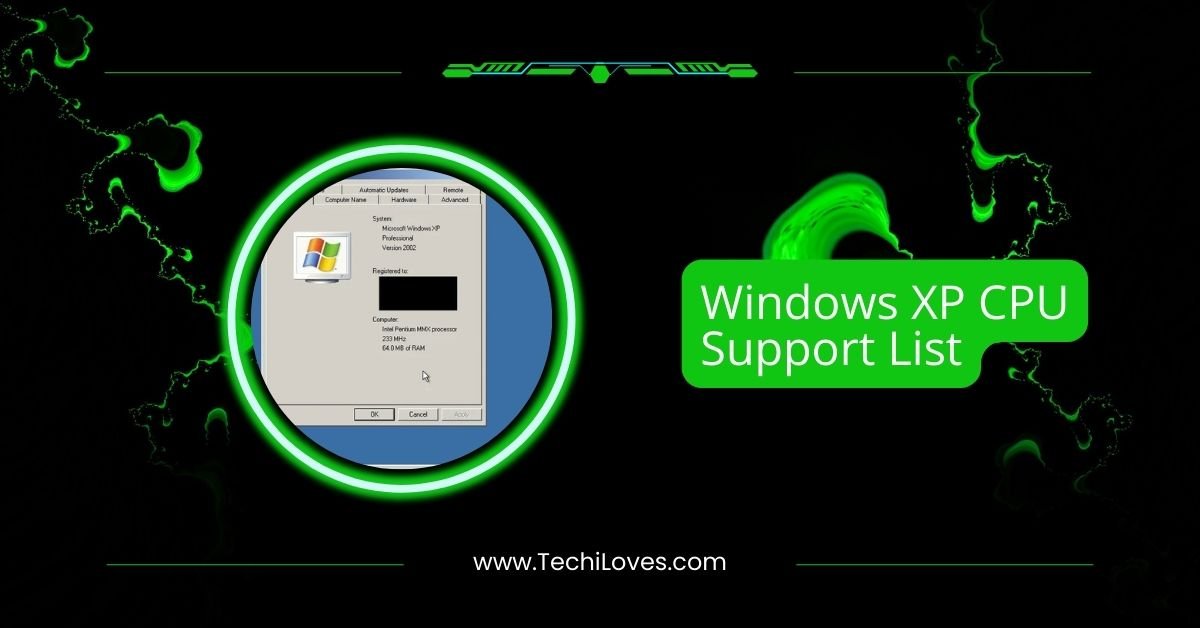 Windows XP CPU Support List – A Complete Guide In 2025!