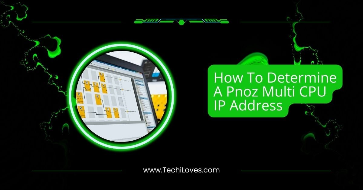 How To Determine A Pnoz Multi CPU IP Address: Exploring!